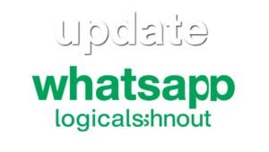 update whatsapp logicalshout